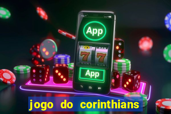 jogo do corinthians multi canais